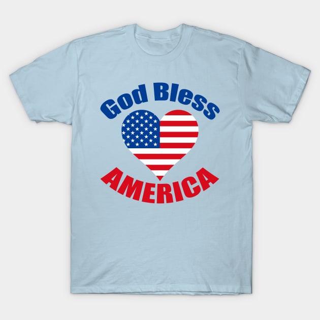 God Bless America T-Shirt by epiclovedesigns